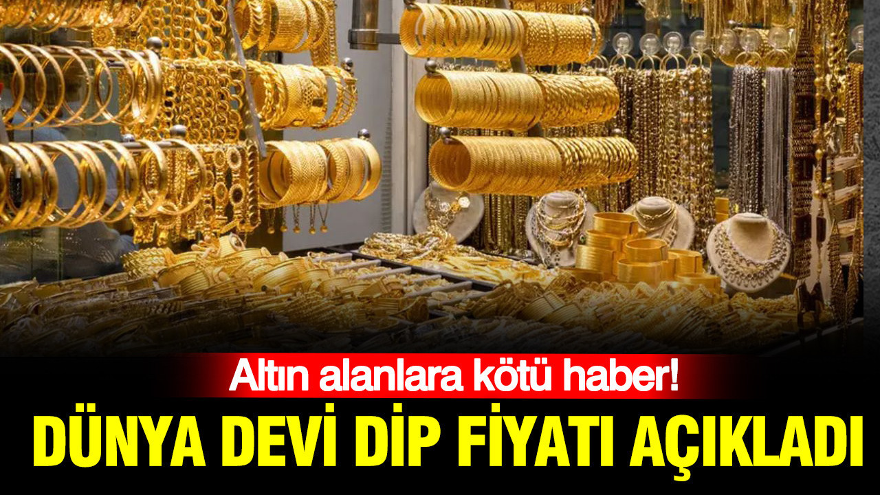 Altın alanlara kötü haber: Dünya devi Goldman Sachs dip fiyatı açıkladı